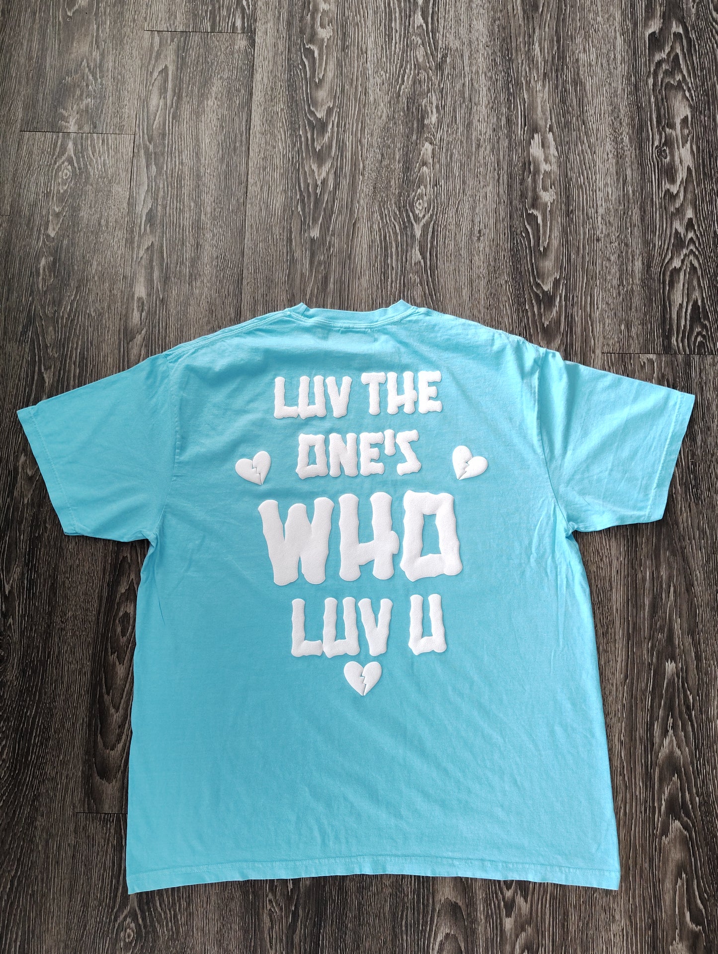 Luv The Ones Who Luv U Vintage Tee Puff