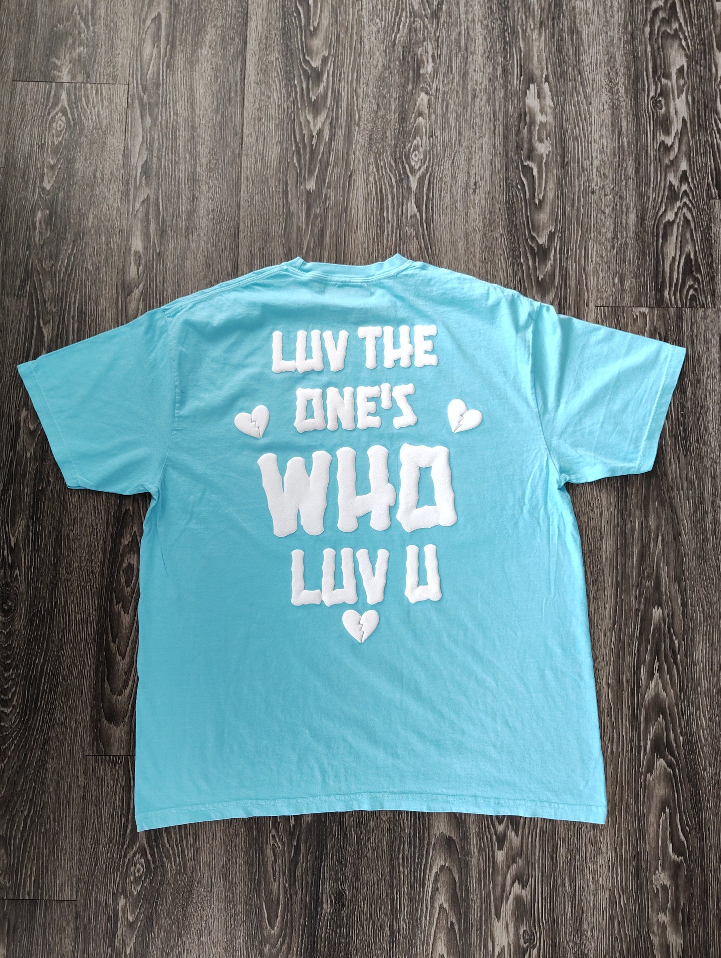 Luv The Ones Who Luv U Vintage Tee Puff