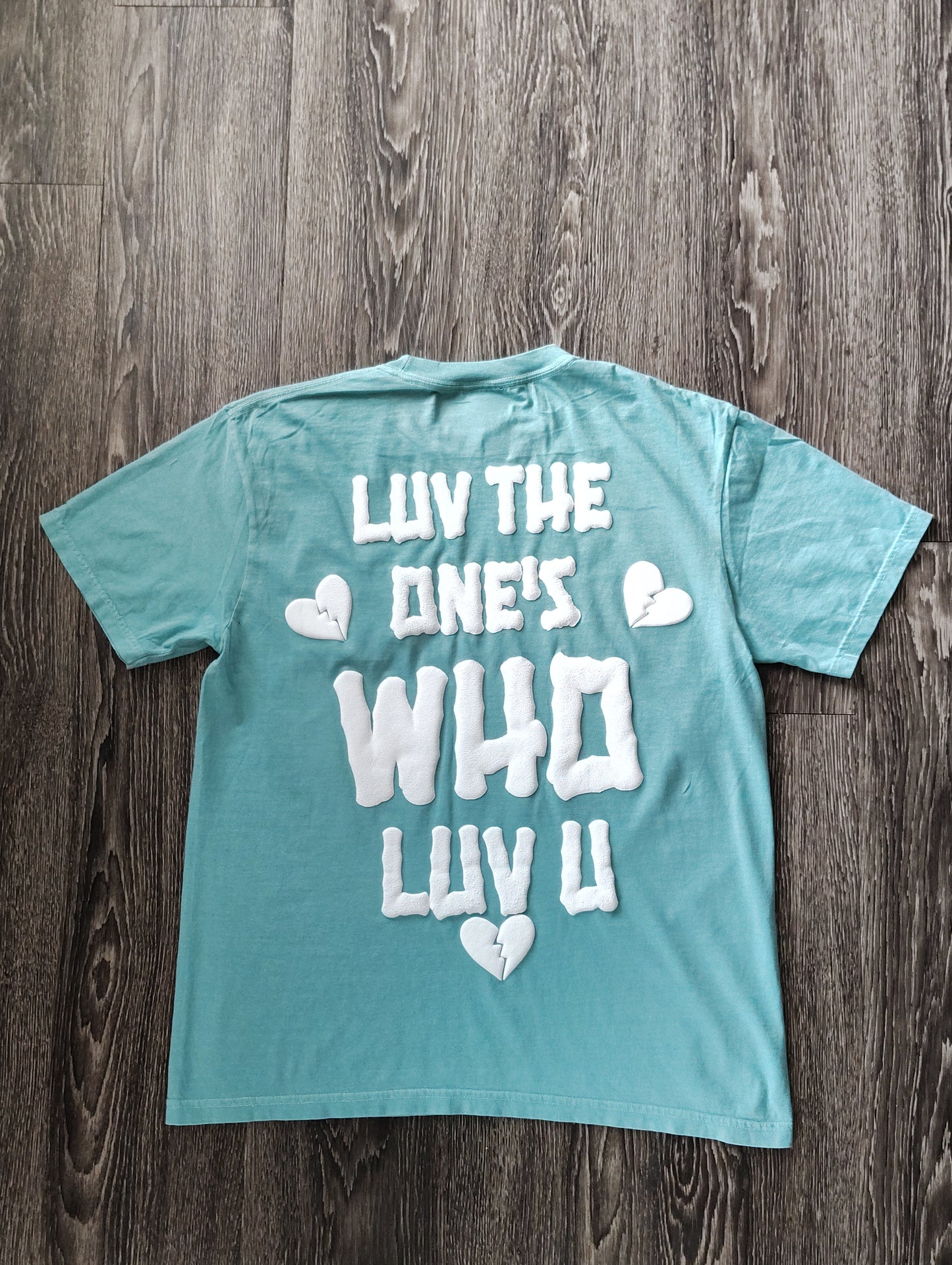 Luv The Ones Who Luv U Vintage Tee Puff