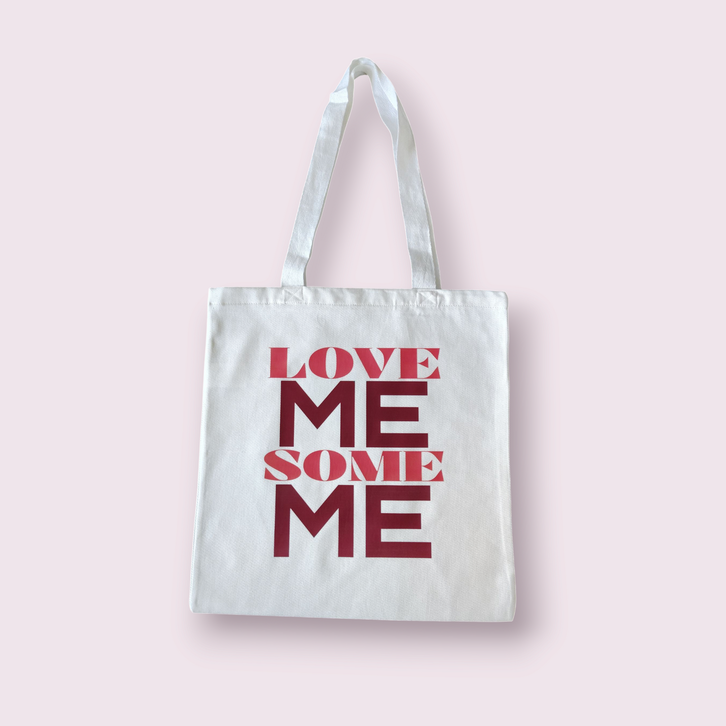 LOVE ME SOME ME TOTE BAG